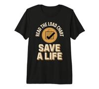 Read The Load Chart Save A Life Crane Safety Premium T-Shirt