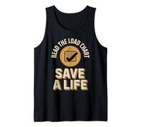 Read The Load Chart Save A Life Crane Safety Tank Top