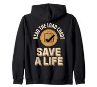Read The Load Chart Save A Life Crane Safety Zip Hoodie