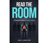 Read the Room: A Practical Guide to Predicting Violence Before It Happens