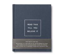 Read This Till You Believe It -- A Book to Offer Encouragement and Support Through Tough Times