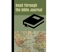 Read Through the Bible Journal: A Guided Devotional to Help You Read the Bible in One Year for Men and Teen Boys with Olive Green Vintage Map Cover