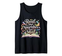 Read What Nourishes Your Mind Reader Mindset |- Tank Top