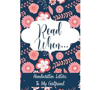 Read When...Handwritten Letters To My Girlfriend: I Wrote A Book About You And Things You Need To Know; Dating Gift To Fill In; Navy Floral