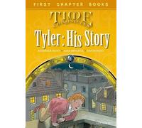 Read With Biff, Chip and Kipper: Level 11 First Chapter Books: Tyler: His Story (Time Chronicles (Children's Books))