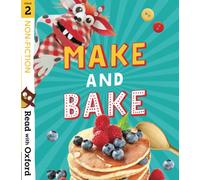 Read with Oxford: Stage 2: Non-fiction: Make and Bake! – Oxford University Press