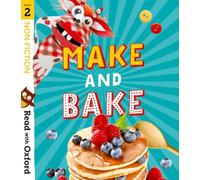 Read with Oxford: Stage 2: Non-fiction: Make and Bake!