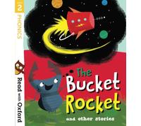 Read with Oxford: Stage 2: The Bucket Rocket and Other Stories: (Read with Oxford)