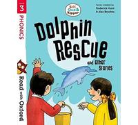 Read with Oxford: Stage 3: Biff, Chip and Kipper – Dolphin Rescue and Other Stories