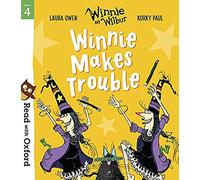 Read with Oxford: Stage 4 – Winnie and Wilbur: Winnie Makes Trouble – Oxford University Press