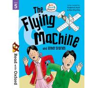 Read with Oxford: Stage 5: Biff, Chip and Kipper: The Flying Machine and Other Stories