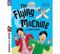 Read with Oxford: Stage 5 – Biff, Chip and Kipper: The Flying Machine and Other Stories