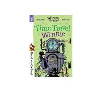 Read with Oxford: Stage 5: Winnie and Wilbur: Time Travel Winnie: (Read with Oxford)