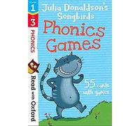 Read with Oxford: Stages 1-3: Julia Donaldson's Songbirds: Phonics Games Flashcards: (Read with Oxford)