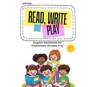 Read, Write, and Play: English Workbook for Elementary (Grades 3-4)