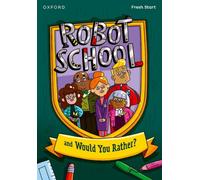 Read Write Inc. Fresh Start Readers: Book 8: Robot School & Would You Rather?