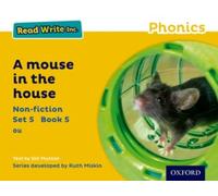 Read Write Inc. Phonics: A Mouse in the House (Yellow Set 5 Non-fiction 5)