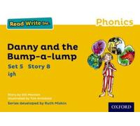 Read Write Inc. Phonics: Danny and the Bump-a-lump (Yellow Set 5 Storybook 8)