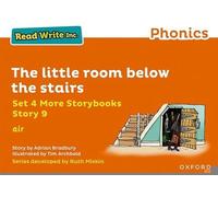 Read Write Inc Phonics: Orange Set 4 More Storybook 9 Llittle room below stairs