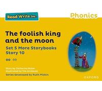 Read Write Inc Phonics – Yellow Set 5: More Storybook 10 – The Foolish King and the Moon