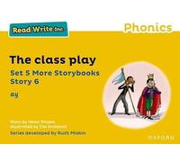 Read Write Inc Phonics: Yellow Set 5 More Storybook 6 The class play
