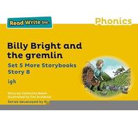 Read Write Inc Phonics: Yellow Set 5 More Storybook 8 Billy Bright and gremlin