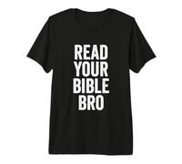 Read Your Bible Bro Religious Evangelism Christian Premium T-Shirt
