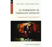 Réadaptation de l'adolescent antisocial (La): Un programme cognitivo-émotivo-comportemental: 0000