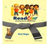 ReadColour: First Step - Grey Belt - Multisensory Early Reader & Coloring Book: Foundational Reading Reinforcement for Ages 5-7: Build Focus, ... Reading & Learning for Young Readers)