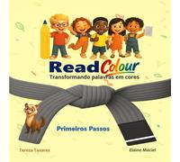 ReadColour: Primeiros Passos - Faixa Cinza: Um Livro de Colorir para Desenvolver a Compreensão Leitora em Crianças na Pré-Alfabetização e Alfabetização (ReadColour - Transformando palavras em cores)