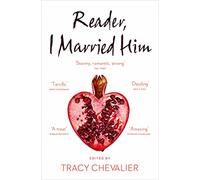 Reader, I Married Him: A Modern Short Story Anthology Inspired by Jane Eyre