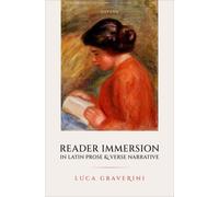 Reader Immersion in Latin Prose and Verse Narrative