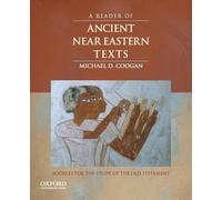 A Reader of Ancient Near Eastern Texts: Sources for the Study of the Old Testament