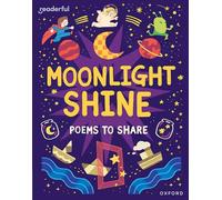 READERFUL YEAR 2/PHASE 3 MOONLIGHT SHINE: POEMS TO SHARE (Readerful: Books for Sharing)