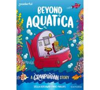 Readerful Books for Sharing: Year 3/Primary 4: Beyond Aquatica: A Granphibian Story
