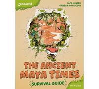 Readerful Books for Sharing: Year 5/Primary 6: The Ancient Maya Times - Survival Guide