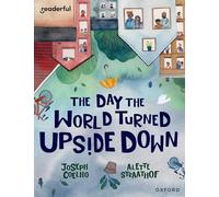 READERFUL Y5/P6: THE DAY THE WORLD TURNED UPSIDE DOWN (Readerful: Books for Sharing)