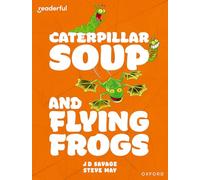 Readerful Independent Library: Oxford Reading Level 10: Caterpillar Soup and Flying Frogs