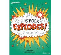 Readerful Independent Library: Oxford Reading Level 10: This Book EXPLODES!