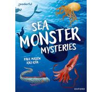 Sea Monster Mysteries – Readerful Level 11 (Readerful Independent Library)