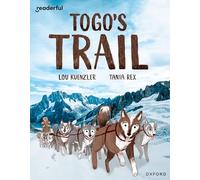 Togo's Trail – Readerful Independent Library: Oxford Reading Level 12 – Oxford University Press