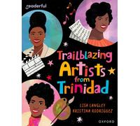 Readerful Independent Library: Oxford Reading Level 15: Trailblazing Artists from Trinidad