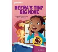 Readerful Independent Library: Oxford Reading Level 7: Tiny Big Animals · Meera's Tiny Big Move