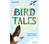 Readerful Independent Library: Oxford Reading Level 8: Bird Tales