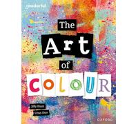 Readerful Independent Library: Oxford Reading Level 8: The Art of Colour