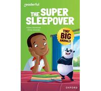 READERFUL LEVEL 9 TINY BIG ANIMALS: THE SUPER SLEEPOVER