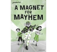 Readerful Rise: Oxford Reading Level 11: A Magnet for Mayhem