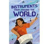 Readerful Rise: Oxford Reading Level 11: Instruments from Around the World