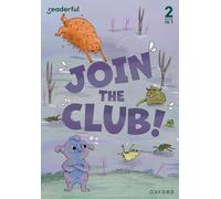 Readerful Rise: Oxford Reading Level 3: Join the Club!