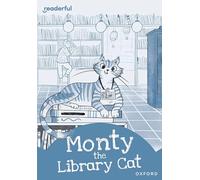 Readerful Rise: Oxford Reading Level 8: Monty the Library Cat